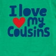 thumbnail image 3 of Instant Message - I Love My Cousins - Toddler And Youth Short Sleeve Graphic T-Shirt, 3 of 6