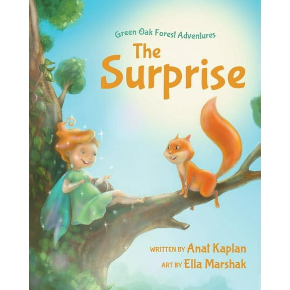 Green-Oak Forest Adventures: The Surprise, (Paperback)