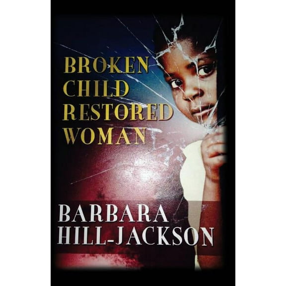 Broken Child Woman (Paperback)