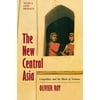 The New Central Asia: The Creation of Nations [Paperback - Used]