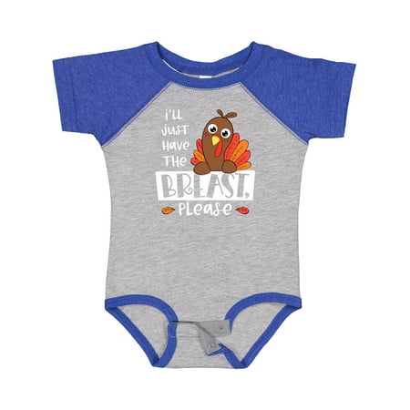 

Inktastic I ll Just Have the Breast Please Cute Turkey Gift Baby Boy or Baby Girl Bodysuit