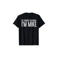 thumbnail image 1 of Comfort Cotton Short Sleeve T- Shirt [everyday Comfort] of Course i'm Right, i'm Mike" Humorous Black T-Shirt - 100% Cotton, 1 of 6