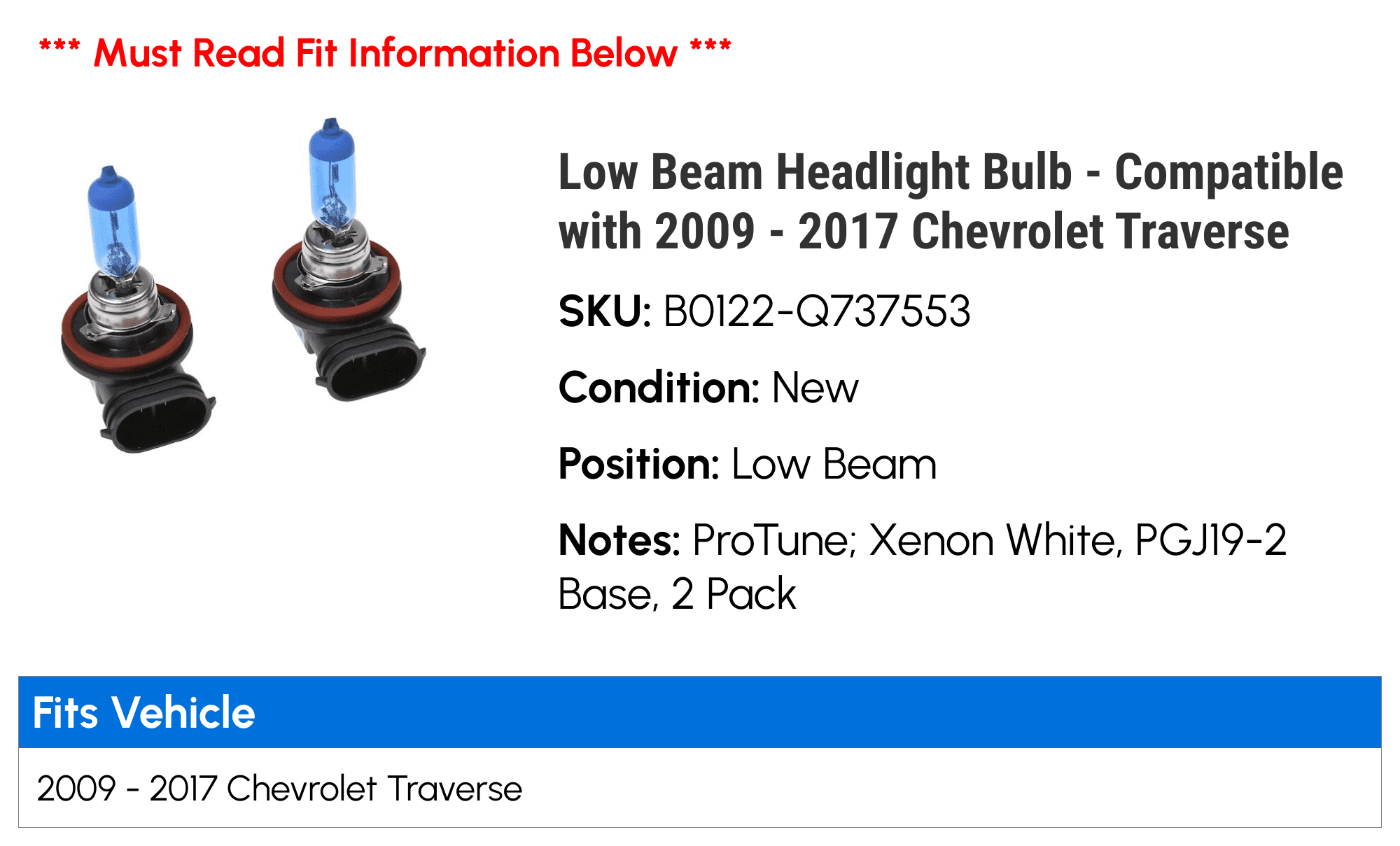 Low Beam Headlight Bulb - Compatible with 2009 - 2017 Chevy Traverse 2010 2011 2012 2013 2014 2015 2016