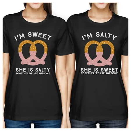 Sweet And Salty Black Unique Best Friend Gift Tees For (Sweet Sixteen Gifts For Best Friend)