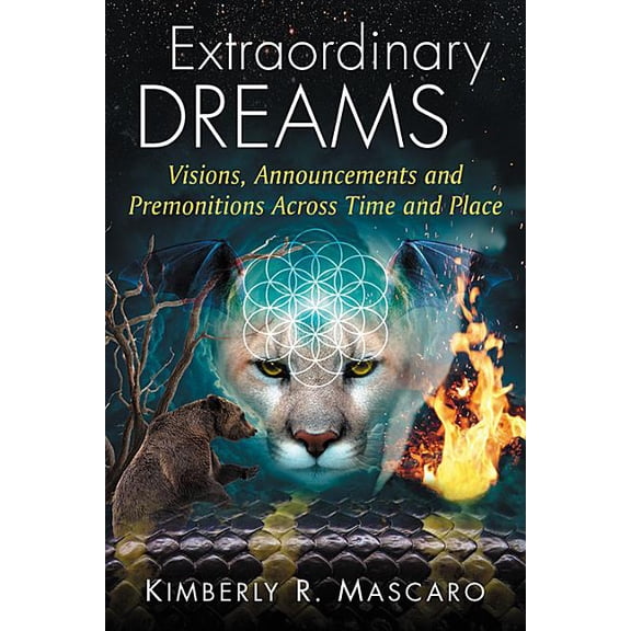 Extraordinary Dreams: Visions, Announcements and Premonitions Across Time and Place, (Paperback)