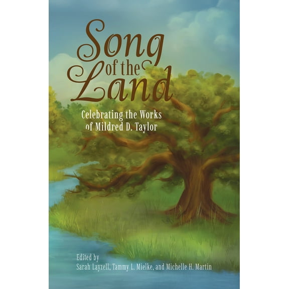 Children's Literature Association Song of the Land: Celebrating the Works of Mildred D. Taylor, (Paperback)