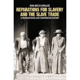 thumbnail image 1 of Reparations for Slavery and the Slave Trade, Ana Lucia Araujo Paperback, 1 of 3