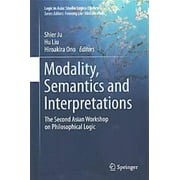 Modality, Semantics and Interpretations, Hiroakira Ono, Shier Ju, et al. Hardcover