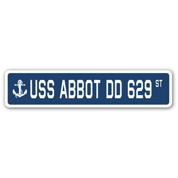 USS ABBOT DD 629 Street Sign us navy ship veteran sailor gift