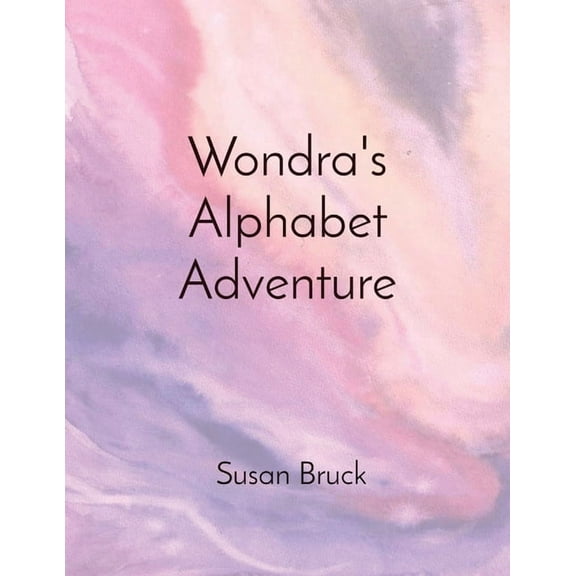 Wondra's Alphabet Adventure, (Paperback)