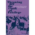 thumbnail image 1 of Pre-Owned Throwing Off the Cloak of Privilege: White Southern Women Activists in the Civil Rights Era (Southern Dissent), 1 of 1