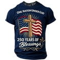 thumbnail image 2 of One Nation Under God T-Shirt for Men - Christian Patriotic 250th Anniversary Graphic Tee with Cross & USA Flag, "250 Years of Blessings" Crew Neck Short Sleeve Top Navy XL, 2 of 4