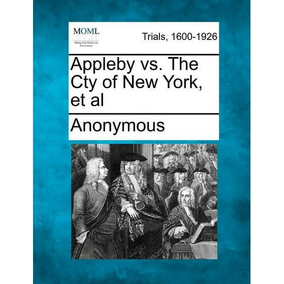 Appleby vs. the Cty of New York, et al. (Paperback)