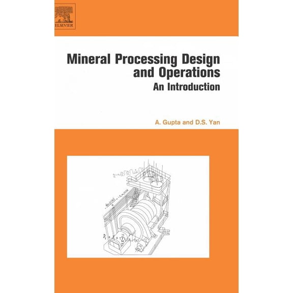 Mineral Processing Design and Operation: An Introduction, (Hardcover)