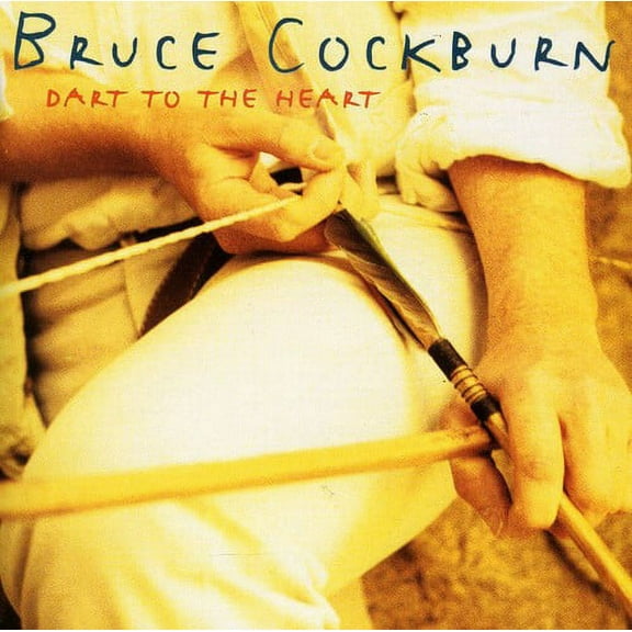 Bruce Cockburn - Dart to the Heart - Music & Performance - CD