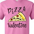 thumbnail image 4 of Inktastic Anti-Valentine's Pizza is my Valentine T-Shirt, 4 of 5
