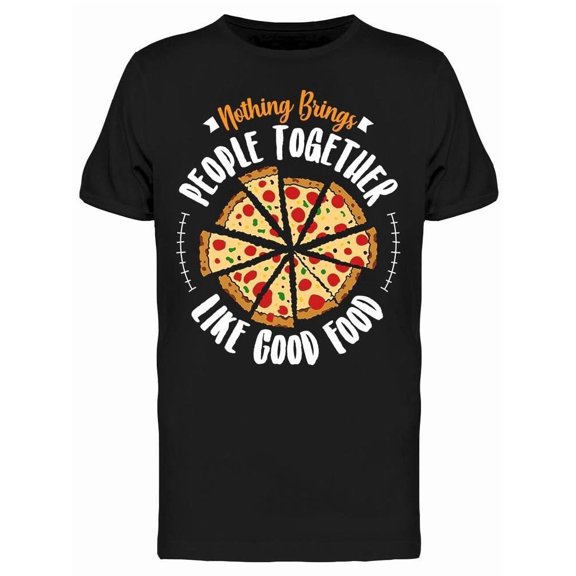 Food Brings People Together T-Shirt Men -Image by Shutterstock, Male Small