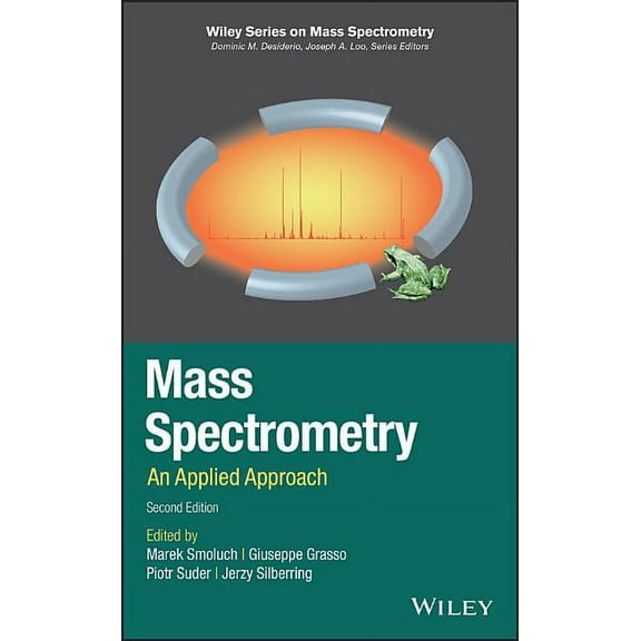 Wiley Mass Spectrometry Mass Spectrometry: An Applied Approach, (Hardcover)