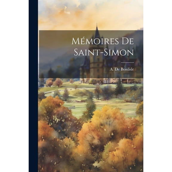 Mémoires De Saint-Simon (Paperback)