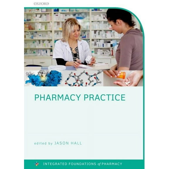 Integrated Foundations of Pharmacy Pharmacy Practice, (Paperback)