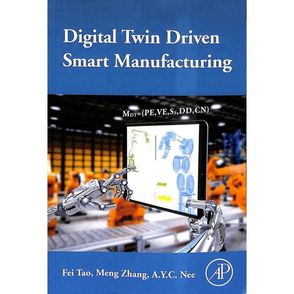 Digital Twin Driven Smart Manufacturing (Paperback)