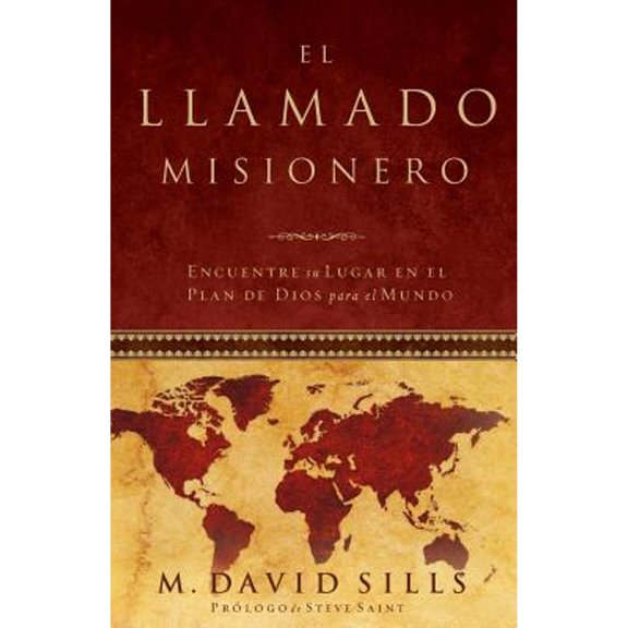 Pre-Owned El Llamado Misionero: Encuentre su Lugar en el Plan de Dios para el Mundo (Spanish Edition) (Paperback) 0985483539 9780985483531