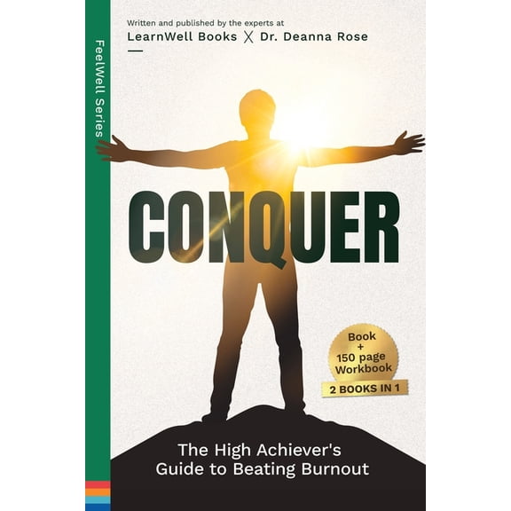 Conquer: The High Achiever's Guide To Beating Burnout, (Paperback)