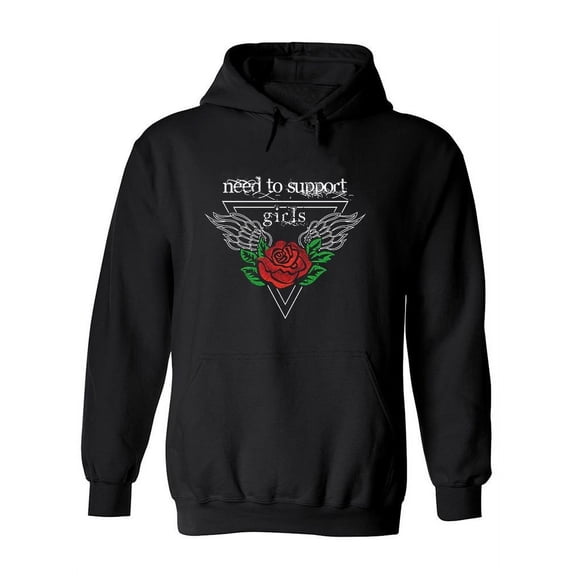 Need To Support Girls Slogan Hoodie Women -Image by Shutterstock, Female x-Large
