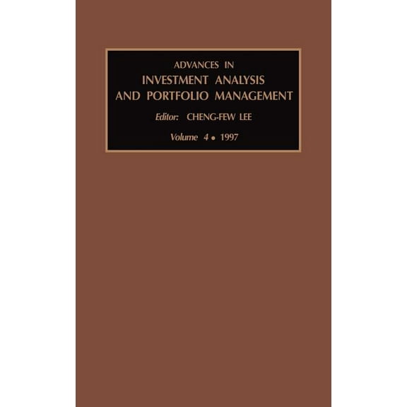 Advances in Investment Analysis and Port Advances in Investment Analysis and Portfolio Management: Volume 4, Book 4, (Hardcover)