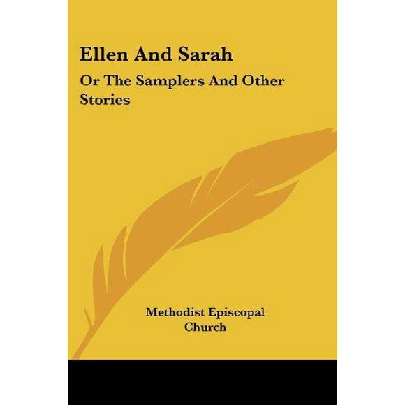 Ellen et Sarah: Ou les Échantillons et Autres Histoires