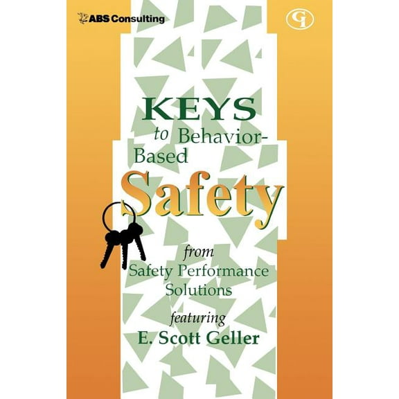 Keys to Behavior-Based Safety, (Paperback)