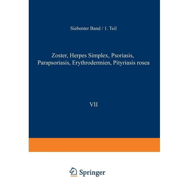 Handbuch Der Haut Und Geschlechtskrankheiten Zoster Herpes Simplex Psoriasis Parapsoriasis Erythrodermien Pityriasis Rosea Paperback Walmart Com Walmart Com