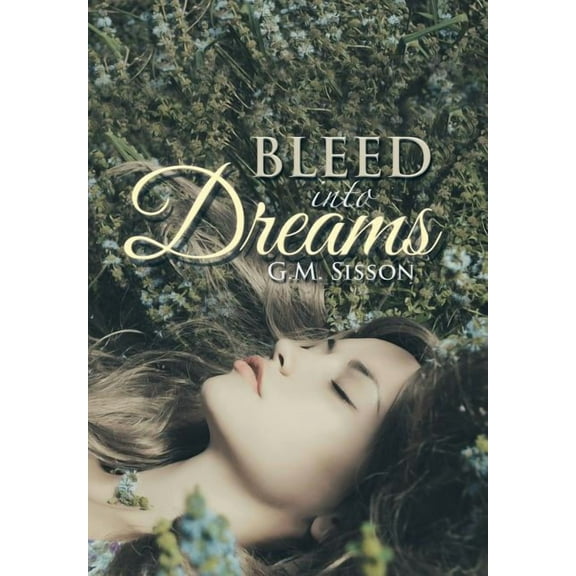 Bleed into Dreams (Hardcover)