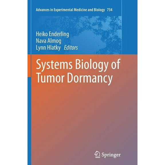 Advances in Experimental Medicine and Bi Systems Biology of Tumor Dormancy, Book 734, (Paperback)