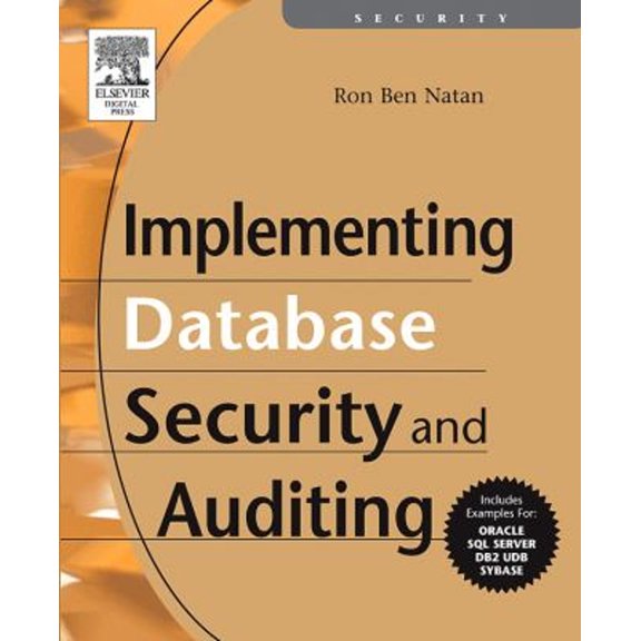 Pre-Owned Implementing Database Security and Auditing (Paperback) 1555583342 9781555583347