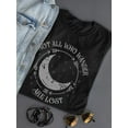 thumbnail image 3 of Not All Who Wander Are Lost Shaped T-Shirt Women -Smartprints Designs, Female Small, 3 of 4