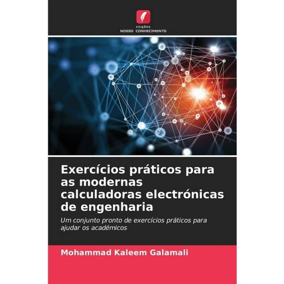 ExercÃ­cios prÃ¡ticos para as modernas calculadoras electrÃ³nicas de engenharia, (Paperback)