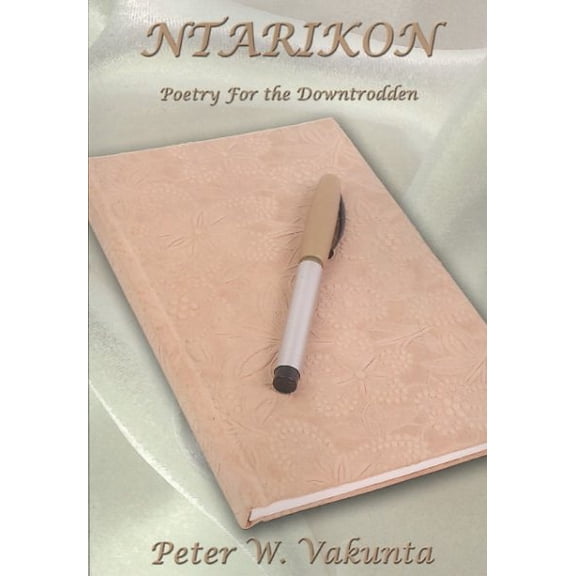 Ntarikon : Poetry for the Downtrodden