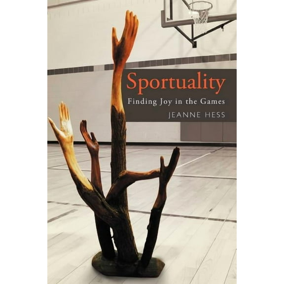 Sportuality: Finding Joy in the Games (Paperback)