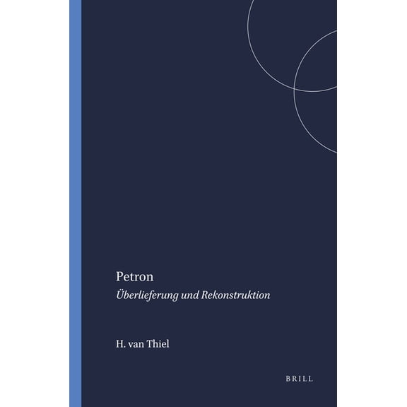 Mnemosyne, Supplements Petron: Überlieferung Und Rekonstruktion, Book 20, (Paperback)