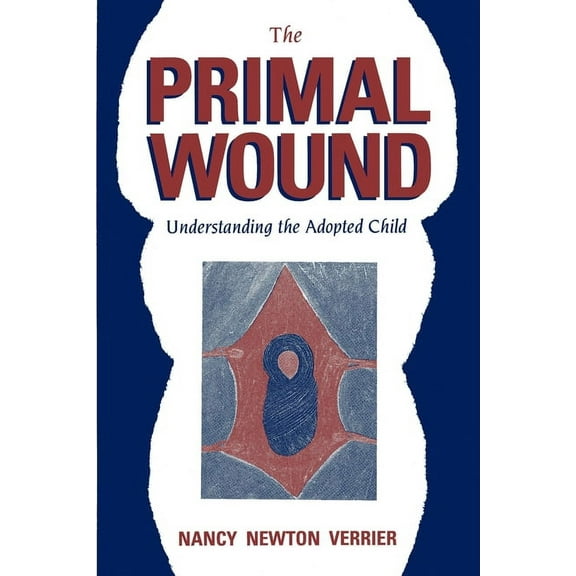 The Primal Wound, (Paperback)