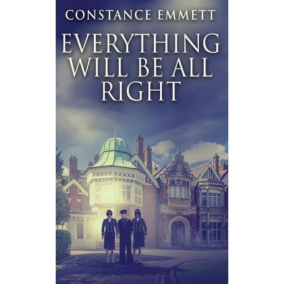 Finding Their Way Home Everything Will Be All Right, Book 2, (Hardcover)