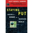 thumbnail image 1 of Pre-Owned Staying Put: Making a Home in a Restless World (Paperback) 080706341X 9780807063415, 1 of 1