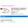 thumbnail image 2 of Tail Light Connector - Compatible with 2000 - 2005 Chevy Monte Carlo 2001 2002 2003 2004, 2 of 2