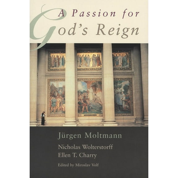 A Passion for God's Reign: Theology, Christian Learning, and the Christian Self, (Paperback)