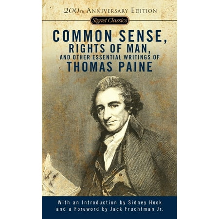 Common Sense, the Rights of Man and Other Essential Writings of