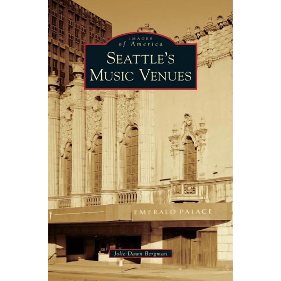 Seattle's Music Venues, (Hardcover)