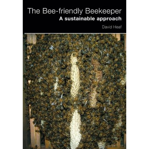The Bee-friendly Beekeeper (Paperback)