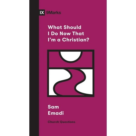 Pre-Owned What Should I Do Now That I m a Christian? (Paperback) 1433568101 9781433568107
