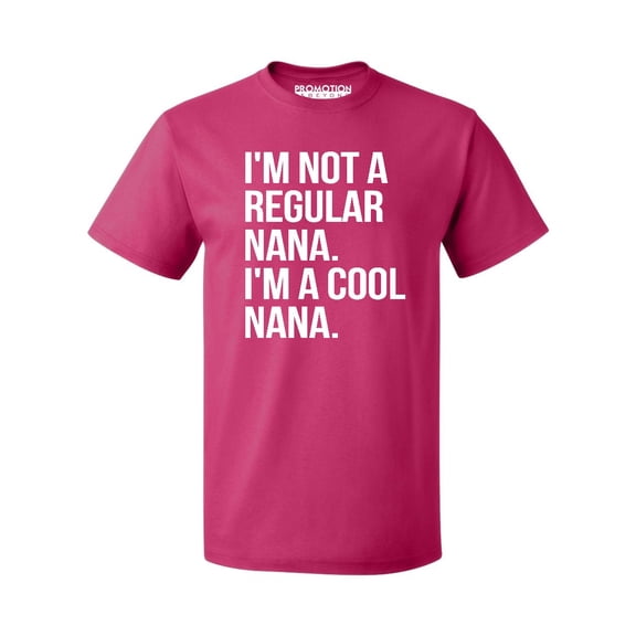 Promotion & Beyond I'm Not a Regular Nana I'm a Cool Nana Men's T-shirt, Cyber Pink, L